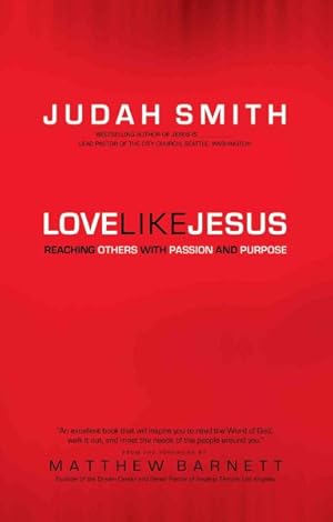 Seller image for Love Like Jesus : Reaching Others With Passion and Purpose for sale by GreatBookPrices