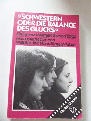 Immagine del venditore per Schwestern oder die Balance des Glcks. Ein Film von Margarethe von Trotta. Fischer Cinema. TB venduto da Deichkieker Bcherkiste