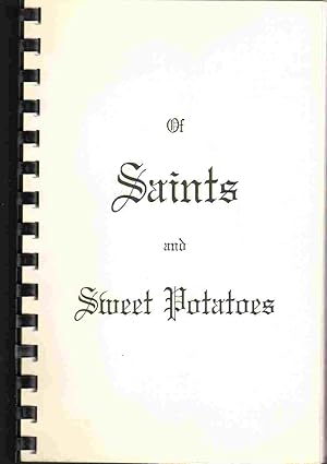 OF SAINTS AND SWEET POTATOES An Unofficial, Unauthorized, and Completely Unorthodox History of th...