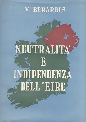 Imagen del vendedor de Neutralit e indipendenza dell'Eire. a la venta por Libreria Oreste Gozzini snc