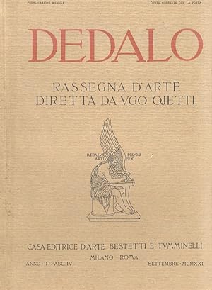 Dedalo. Rassegna d'arte diretta da Ugo Ojetti. Anno II. Fasc. IV. Settembre MCMXXI.
