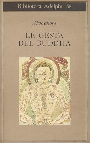 Le Gesta del Buddha (Buddhacarita canti I-XIV). A cura di Alessandro Passi.