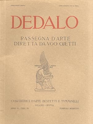 Dedalo. Rassegna d'arte diretta da Ugo Ojetti. Anno VI. Giugno 1925 - maggio 1926: di questa anna...