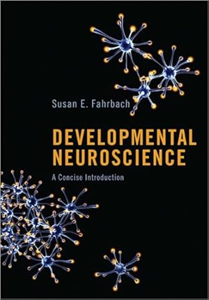 Seller image for Developmental Neuroscience : A Concise Introduction for sale by GreatBookPrices