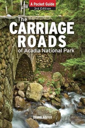 Imagen del vendedor de Carriage Roads of Acadia National Park : A Pocket Guide a la venta por GreatBookPrices
