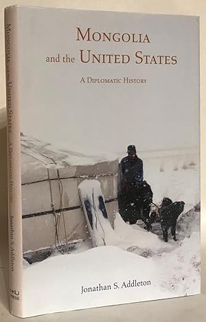 Immagine del venditore per Mongolia and the United States. A Diplomatic History. venduto da Thomas Dorn, ABAA