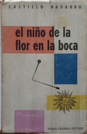 Bild des Verkufers fr EL NIO DE LA FLOR EN LA BOCA zum Verkauf von CENTRAL LIBRERA REAL FERROL