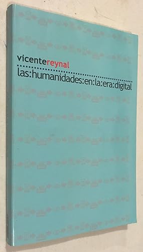 Image du vendeur pour Las Humanidades en la Era Digital (Spanish Edition) mis en vente par Once Upon A Time