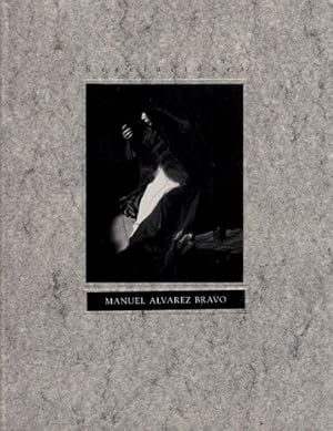 Seller image for Revelaciones: The Art of Manuel Alvarez Bravo for sale by LEFT COAST BOOKS