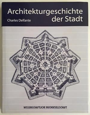 Image du vendeur pour Architekturgeschichte der Stadt. Von babylon bis Brasilia. mis en vente par Antiquariat Im Seefeld / Ernst Jetzer