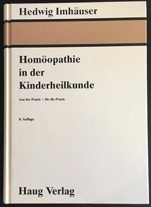 Bild des Verkufers fr Homopathie in der Kinderheilkunde. zum Verkauf von Antiquariat Im Seefeld / Ernst Jetzer