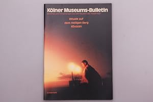 RITUALE AUF DEM HEILIGEN BERG KOYASAN. Berichte und Forschungen aus den Museen der Stadt Köln