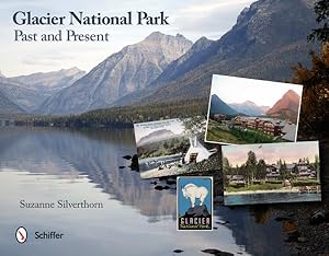 Seller image for Glacier National Park : Past and Present for sale by GreatBookPrices