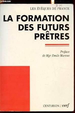 Bild des Verkufers fr La formation des futurs prtres zum Verkauf von Le-Livre