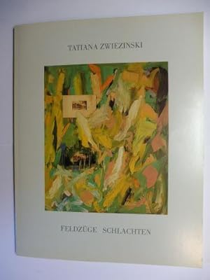 Immagine del venditore per TATIANA ZWIEZINSKI - FELDZGE SCHLACHTEN. + AUTOGRAPH *. venduto da Antiquariat am Ungererbad-Wilfrid Robin