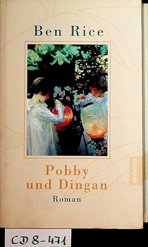 Bild des Verkufers fr Pobby und Dingan : Roman Aus dem Engl. von Giovanni und Ditte Bandini. zum Verkauf von ANTIQUARIAT.WIEN Fine Books & Prints