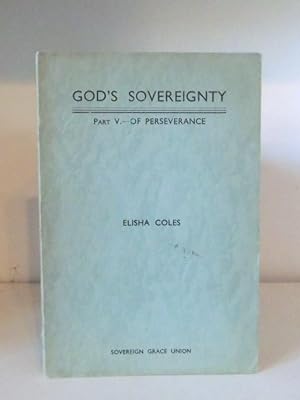 Imagen del vendedor de A Practical Discourse on God's Sovereignty, Part 5. Of Perseverance a la venta por BRIMSTONES
