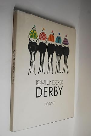 Derby. Tomi Ungerer. [Vorw. aus d. Amerikan. von Irene Rumler]