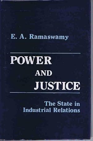 Power and Justice: The State in Industrial Relations