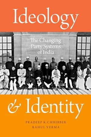 Seller image for Ideology and Identity : The Changing Party Systems of India for sale by GreatBookPrices