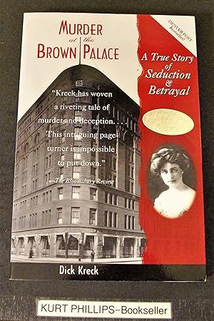 Seller image for Murder at the Brown Palace: A True Story of Seduction and Betrayal (Signed Copy) for sale by Kurtis A Phillips Bookseller