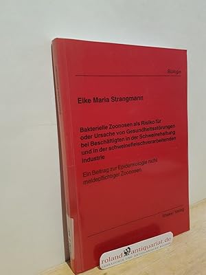 Bild des Verkufers fr Bakterielle Zoonosen als Risiko fr oder Ursache von Gesundheitsstrungen bei Beschftigten in der Schweinehaltung und in der schweinefleischverarbeitenden Industrie : ein Beitrag zur Epidemiologie nicht meldepflichtiger Zoonosen / Elke Maria Strangmann / Berichte aus der Biologie zum Verkauf von Roland Antiquariat UG haftungsbeschrnkt