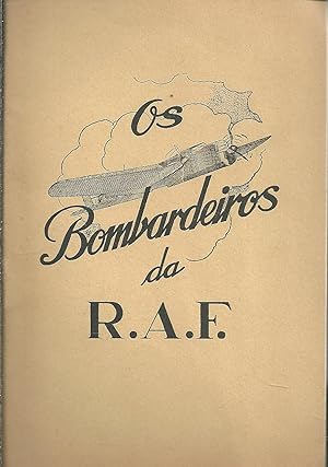 OS BOMBARDEIROS DA R. A. F.