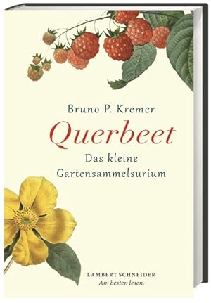 Imagen del vendedor de Querbeet Das kleine Gartensammelsurium a la venta por primatexxt Buchversand