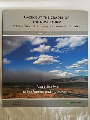 Gazing at the Cradle of the Dust Storm - A Photo Story of Humans and the Environment in Alxa (Eng...