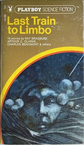 Seller image for Last Train to Limbo for sale by The Book House, Inc.  - St. Louis