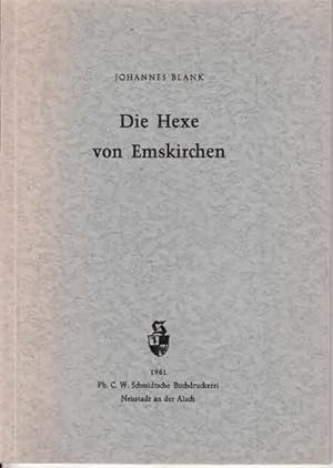 Seller image for Die Hexe von Emskirchen. Eine traurige Geschichte aus einer traurigen Zeit. Schriftstellername Johannes Buchwald). for sale by AMAHOFF- Bookstores