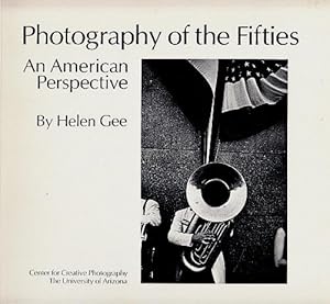 Seller image for Photography of the Fifties: An American Perspective for sale by LEFT COAST BOOKS