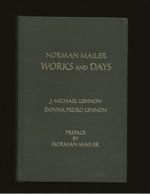 Seller image for Norman Mailer: Works And Days (Signed and inscribed to George Plimpton) for sale by Rareeclectic