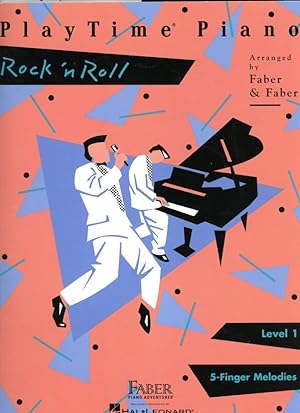 PLAYTIME PIANO : ROCK 'N ROLL : Level 1 : 5-Finger Melodies (Faber Piano Adventures)