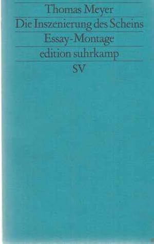 Bild des Verkufers fr Die Inszenierung des Scheins : Voraussetzungen und Folgen symbolischer Politik ; Essay-Montage. Edition Suhrkamp ; 1666 = N.F., Bd. 666. zum Verkauf von Fundus-Online GbR Borkert Schwarz Zerfa