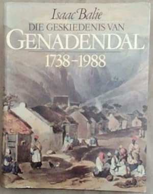 Seller image for Die Geskiedenis van Genadendal, 1738-1988 for sale by Chapter 1