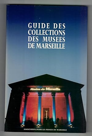 Immagine del venditore per Guide des collections des muses de Marseille venduto da Mimesis