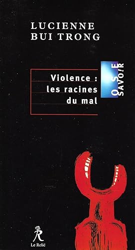 Immagine del venditore per Violence : les racines du mal venduto da Bouquinerie "Rue du Bac"