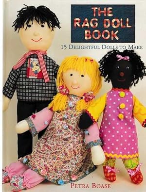 The Rag Doll Book: 15 Delightful Dolls To Make