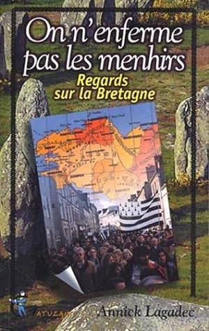 Immagine del venditore per On N'Enferme Pas les Menhirs Regards Sur la Bretagne venduto da crealivres