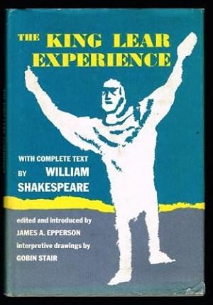 Immagine del venditore per The King Lear Experience, with Complete Text By William Shakespeare venduto da Antiquarius Booksellers