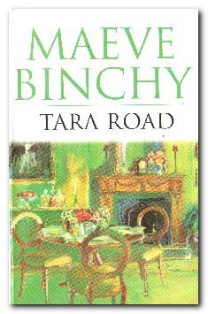 tara road by maeve binchy tara road by maeve binchy