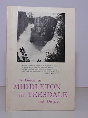 Seller image for A Guide to Middleton-in-Teesdale and District. NEAR FINE COPY for sale by Island Books