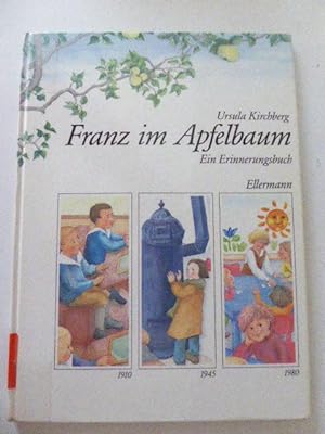 Seller image for Franz im Apfelbaum. Ein Erinnerungsbuch. Hardcover for sale by Deichkieker Bcherkiste