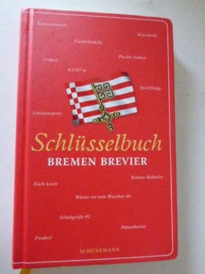 Bild des Verkufers fr Schlsselbuch Bremen Brevier. Hardcover zum Verkauf von Deichkieker Bcherkiste