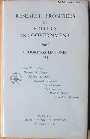 Image du vendeur pour Research Frontiers in Politics and Government; Brookings Lectures, 1955 mis en vente par Ulysses Books, Michael L. Muilenberg, Bookseller