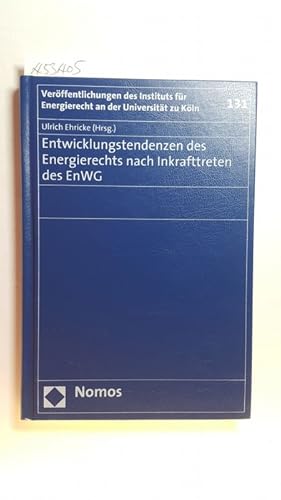 Bild des Verkufers fr Entwicklungstendenzen des Energierechts nach Inkrafttreten des EnWG : der Band erhlt die am 9. Nov. 2006 auf der 35. Vortragsveranstaltung des Instituts in Kln geh. Vortrge von Ulrich Ehricke . sowie die auf dieser Veranstaltung u. insbes. im Rahmen der Podiumsdiskussion geuerten Beitr.Verffentlichungen des Instituts fr Energierecht an der Universitt zu Kln; Bd.131 zum Verkauf von Gebrauchtbcherlogistik  H.J. Lauterbach