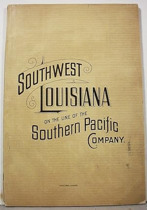 Southwest / Louisiana / On The Line Of The / Southern Pacific Company