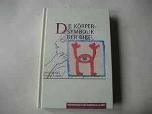 Imagen del vendedor de Die Krpersymbolik der Bibel. a la venta por Ottmar Mller