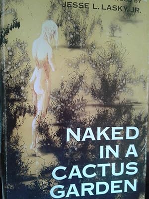 Seller image for NAKED IN A CACTUS GARDEN for sale by hcmBOOKS